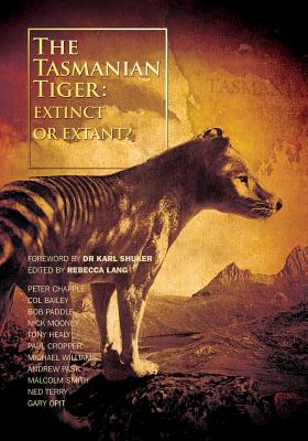 The Tasmanian Tiger: Extinct or Extant? - Rebecca Lang