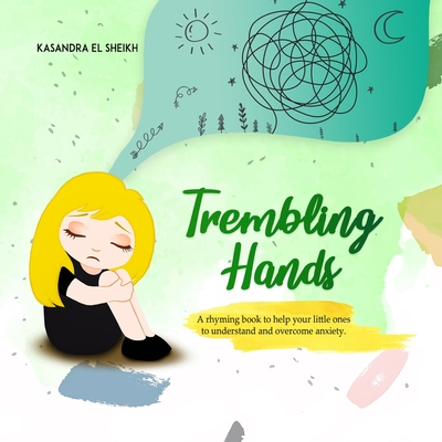 Trembling Hands - Kasandra El Sheikh