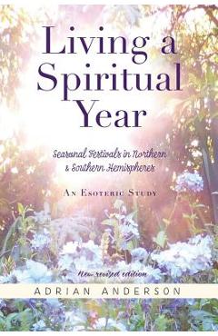 Coperta cărții 'Living a Spiritual Year - Adrian Anderson'