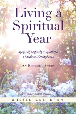 Living a Spiritual Year - Adrian Anderson