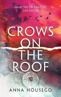 Crows On The Roof - Anna Housego
