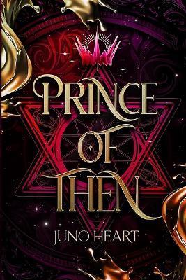 Prince of Then: A Fae Romance - Juno Heart