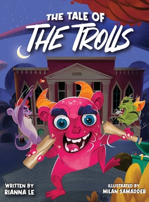 The Tale of the Trolls - Rianna Le