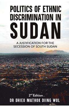 Coperta cărții 'Politics of Ethnic Discrimination in Sudan - Dhieu Mathok Diing Wol'