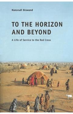 Coperta cărții 'To the Horizon and Beyond - Hansrudi Brawand'