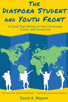 The Diaspora Student and Youth Front - David A. Mayom