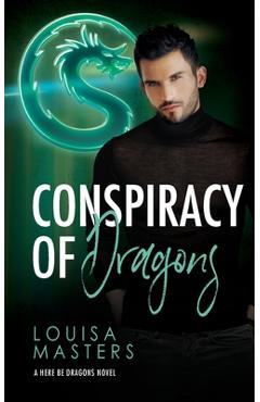 Coperta cărții 'Conspiracy of Dragons - Louisa Masters'