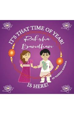 Coperta cărții 'It's That Time of Year! Raksha Bandhan is Here! - Vanessa Kapadia'