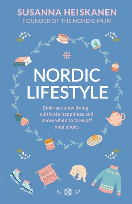 Nordic Lifestyle - Susanna Heiskanen