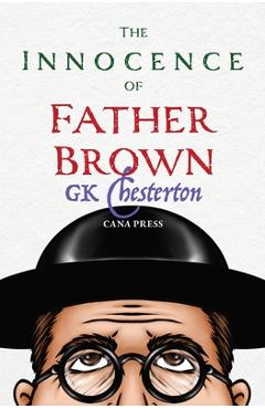 Coperta cărții 'The Innocence of Father Brown - G. K. Chesterton'