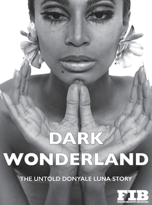Donyale Luna 'Dark Wonderland' - Paul G. Roberts