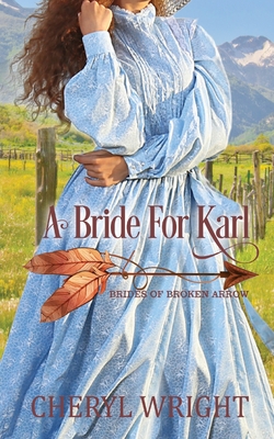 A Bride for Karl - Cheryl Wright