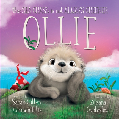 Ollie: The Sea Grass is Not Always Greener - Carmen Ellis