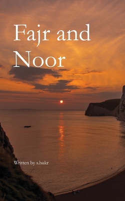 Fajr and Noor (German Edition) - Saira Sheikh