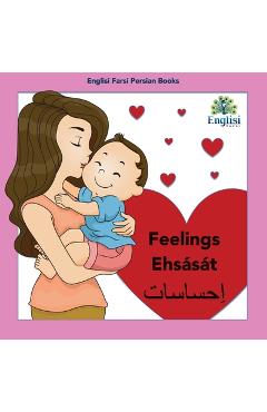Coperta cărții 'Persian Feelings Ehsását: In Persian, English & Finglisi: Feelings Ehsását - Mona Kiani'