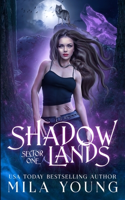 Shadowlands Sector, One: Paranormal Romance - Mila Young