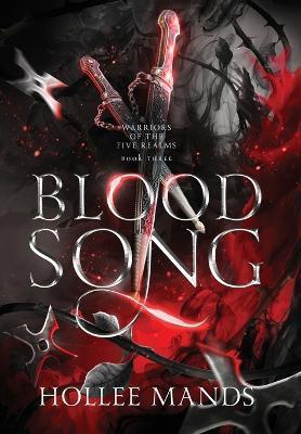 Blood Song - Hollee Mands