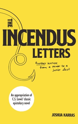 The Incendus Letters - Joshua Karras