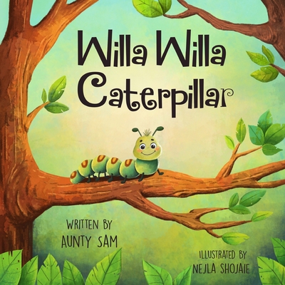 Willa Willa Caterpillar - Aunty Sam