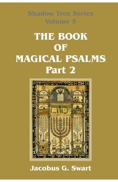 Coperta cărții 'The Book of Magical Psalms - Part 2 - Jacobus G. Swart'