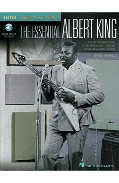 Coperta cărții 'The Essential Albert King: A Step-By-Step Breakdown of the Styles and Techniques of a Blues and Soul Legend - Wolf'