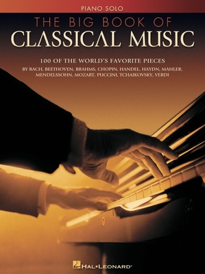 The Big Book of Classical Music - Hal Leonard Corp