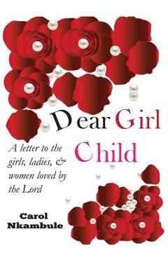 Coperta cărții 'Dear Girl Child - Nomsa Mashele'