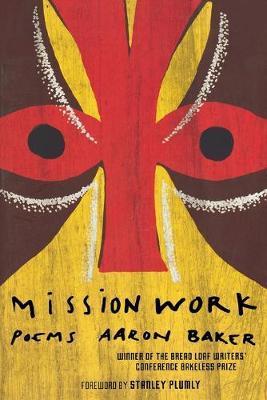 Mission Work: Poems - Aaron Baker