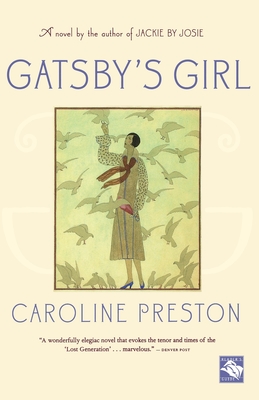 Gatsby's Girl - Caroline Preston