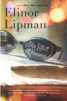 My Latest Grievance - Elinor Lipman