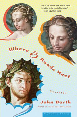 Where Three Roads Meet - John Barth
