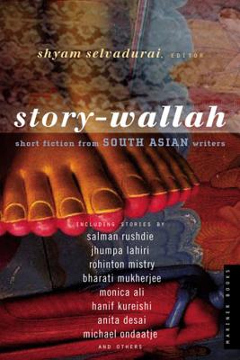 Story-Wallah: Short Fiction from South Asian Writers - Shyam Selvadurai