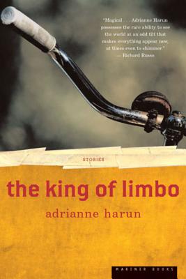 The King of Limbo: Stories - Adrianne Harun