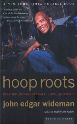 Hoop Roots - John Edgar Wideman
