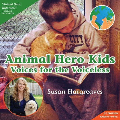 Animal Hero Kids - Voices for the Voiceless - Susan Hargreaves