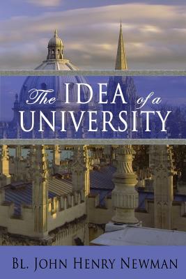 The Idea of a University - John Henry Newman