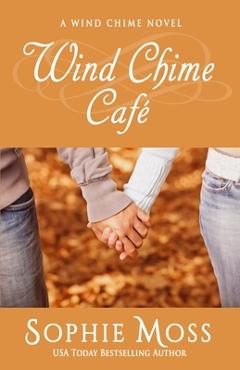 Coperta cărții 'Wind Chime Cafe - Sophie Moss'