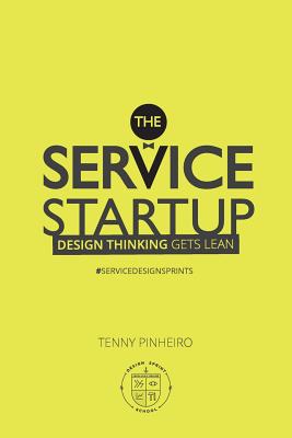 The Service Startup: Design Thinking gets Lean - Joel Stein