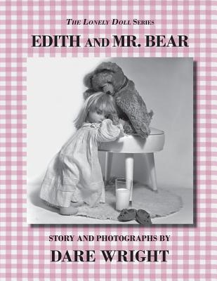 Edith And Mr. Bear - Dare Wright