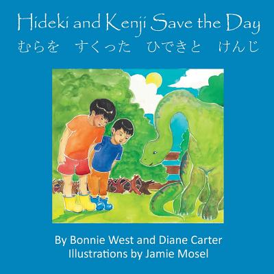 Hideki and Kenji Save the Day - Diane Carter