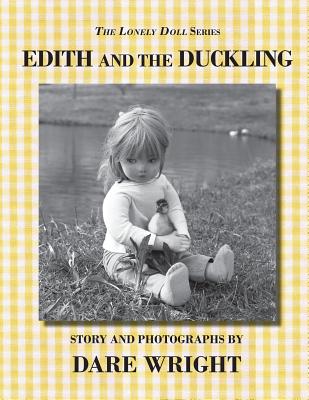 Edith And The Duckling - Dare Wright