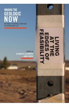 Coperta cărții 'Making the Geologic Now: Responses to Material Conditions of Contemporary Life - Reg Beatty'