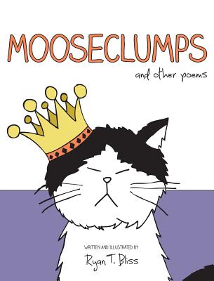 Mooseclumps - Ryan T. Bliss