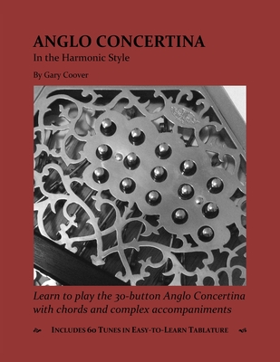 Anglo Concertina in the Harmonic Style - Gary Coover