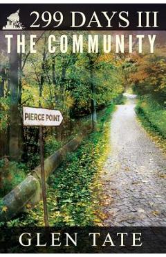 Coperta cărții '299 Days: The Community - Glen Tate'