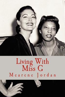 Living With Miss G - Mearene Jordan