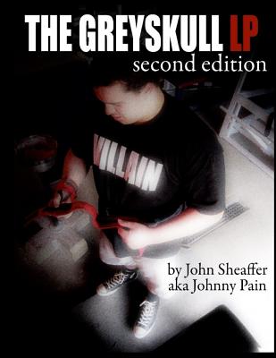 The Greyskull LP: Second Edition - John Sheaffer