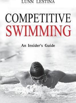 Competitive Swimming: An Insider's Guide - Lunn Lestina