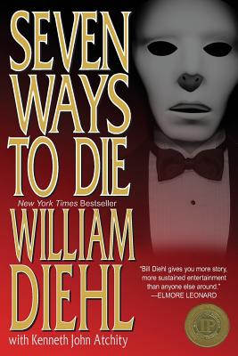 Seven Ways to Die - Kenneth John Atchity