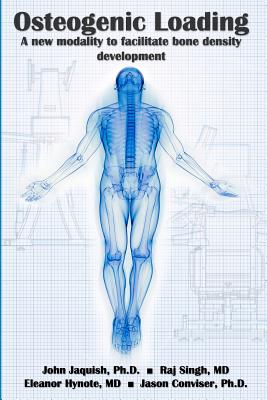 Osteogenic Loading: A New Modality To Facilitate Bone Density Development - Raj Singh